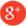- Google Plus